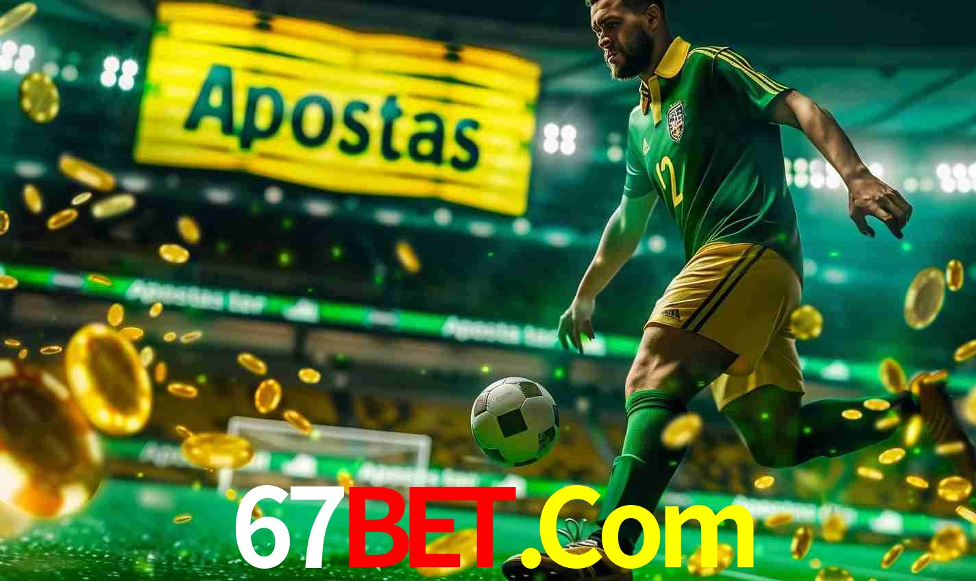 Diversas Apostas em Eventos Esportivos 67Bet.Com